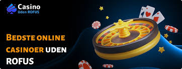 Online Casino Uden om ROFUS - Oplev Spil Glede uden Begrænsninger Online Casino Uden om ROFUS - Oplev Spil Glede uden Begrænsninger